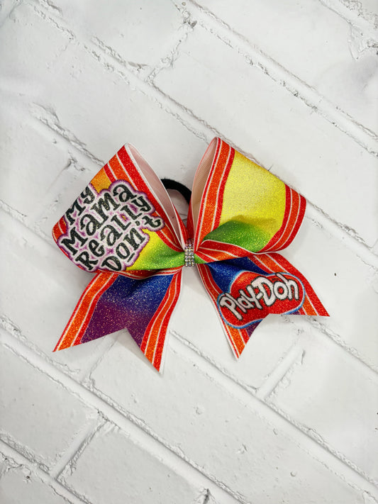 Mama don’t play bow