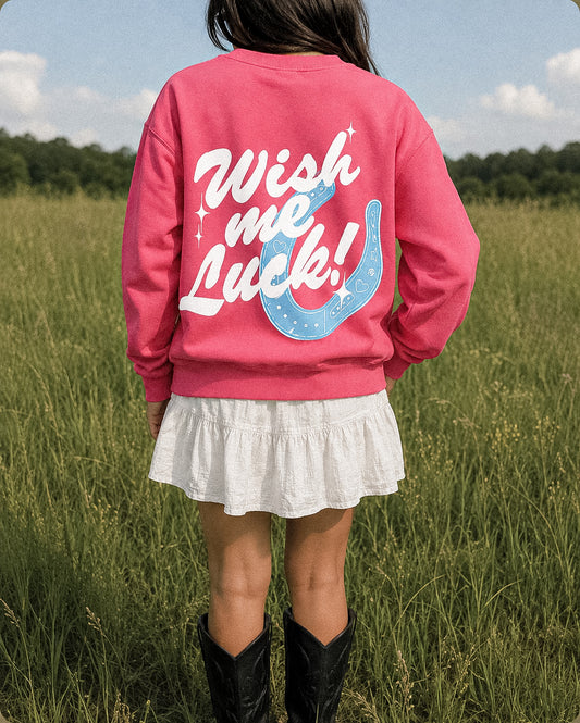 Wish Me Luck Crewneck
