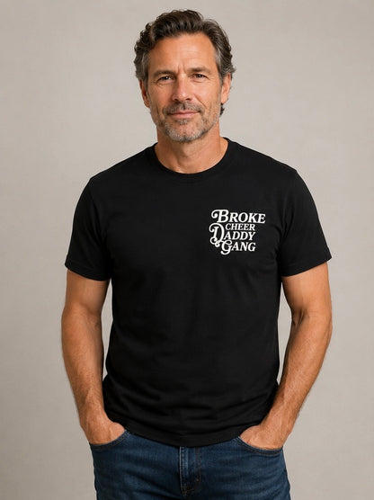Broke Cheer Daddy T-shirt
